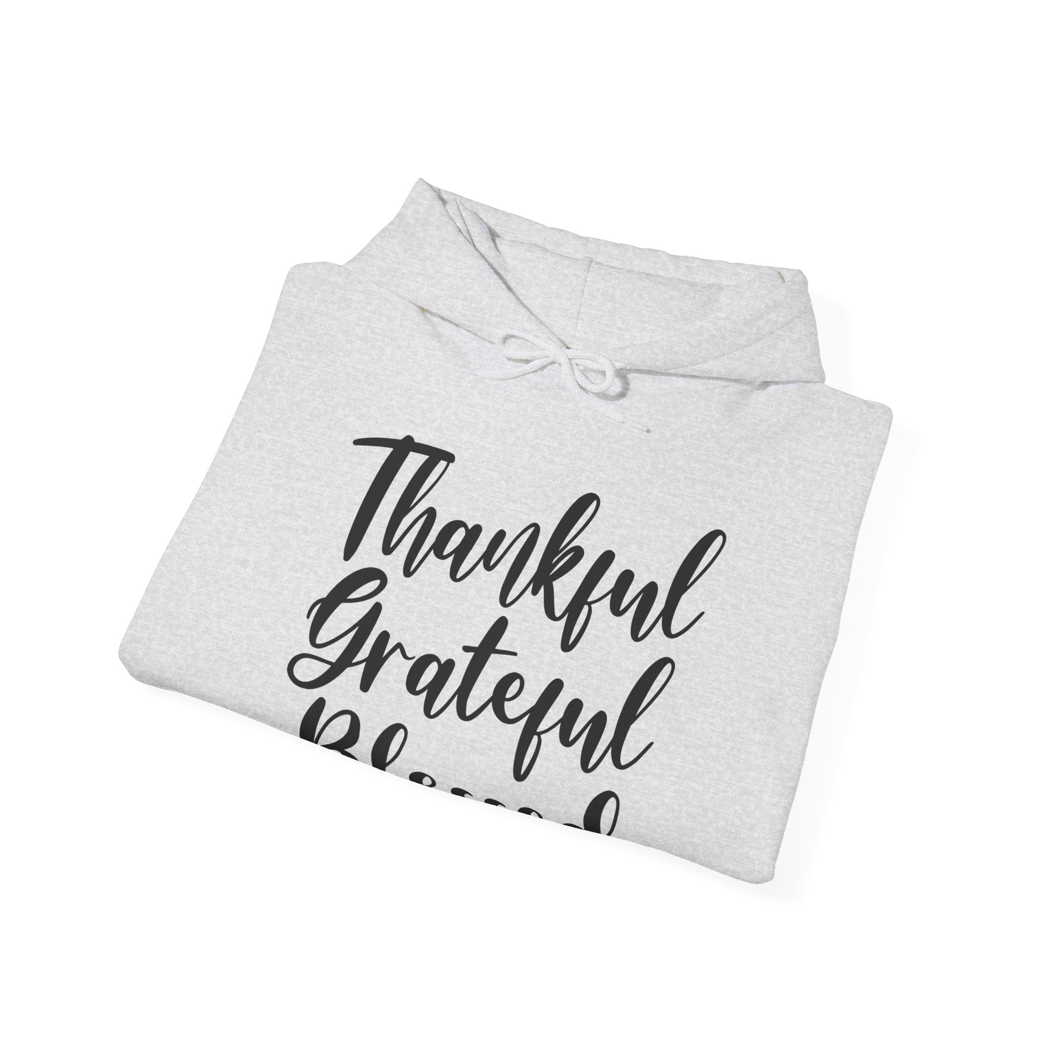 Thankful Grateful Blessed Unisex Hoodie