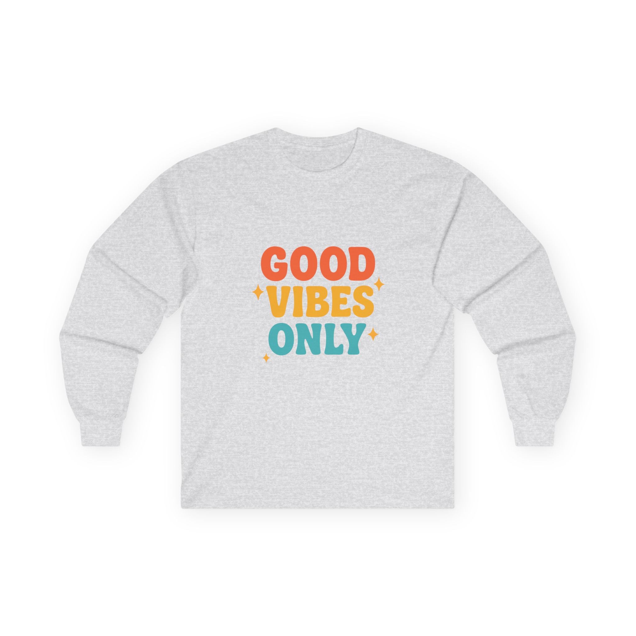 Good Vibes Only Unisex Long Sleeve Tee