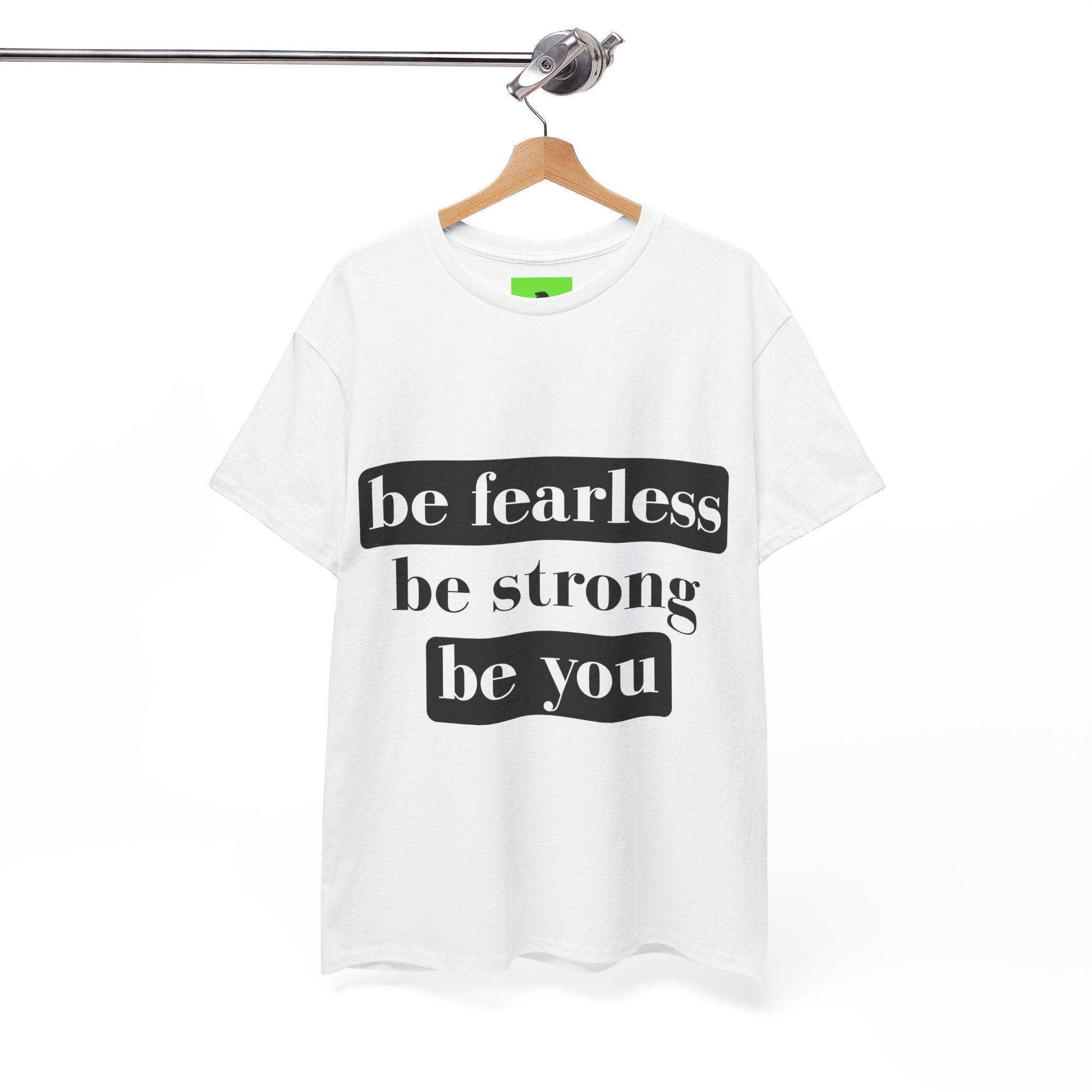 Empowering Unisex Heavy Cotton Tee - "Be Fearless, Be Strong, Be You"