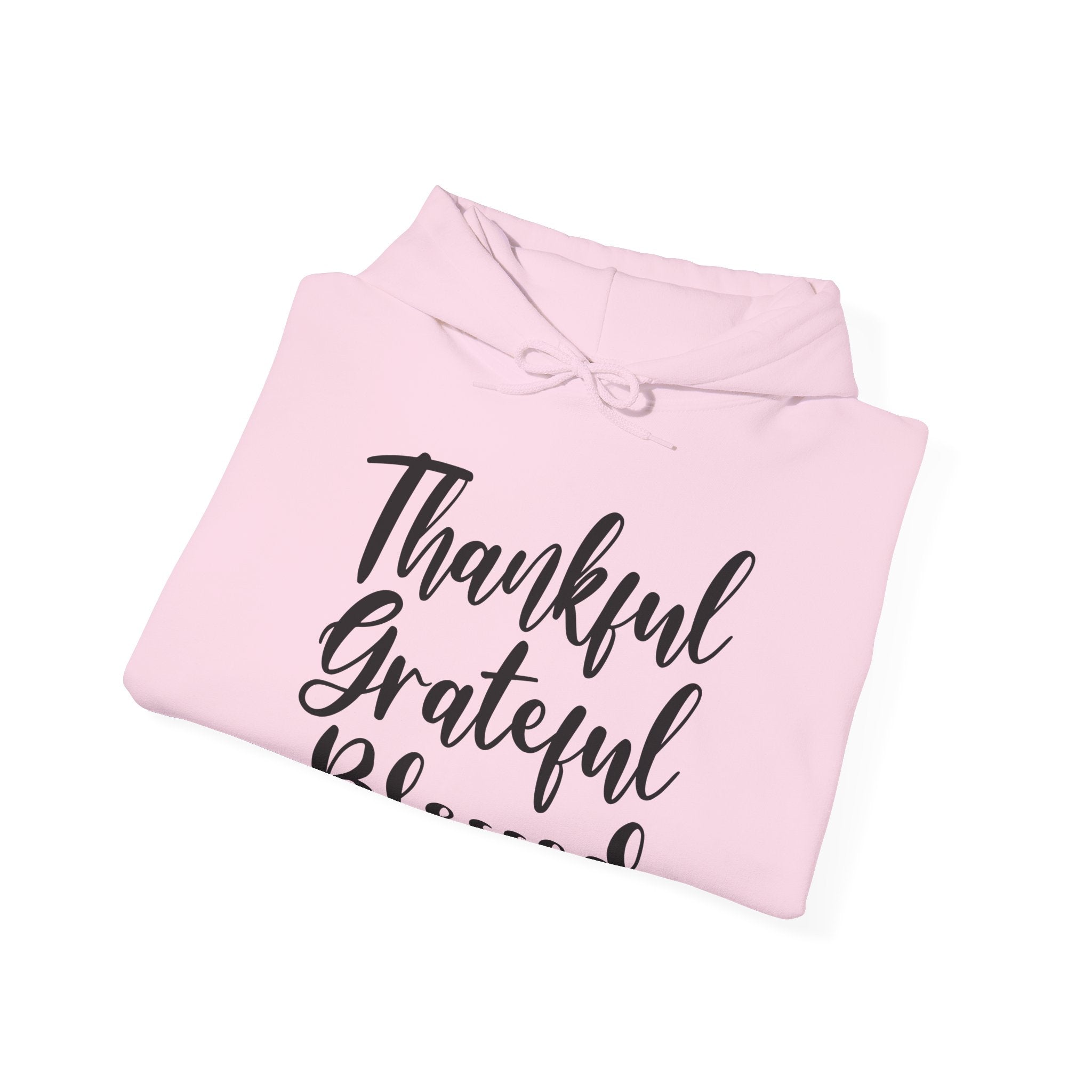 Thankful Grateful Blessed Unisex Hoodie