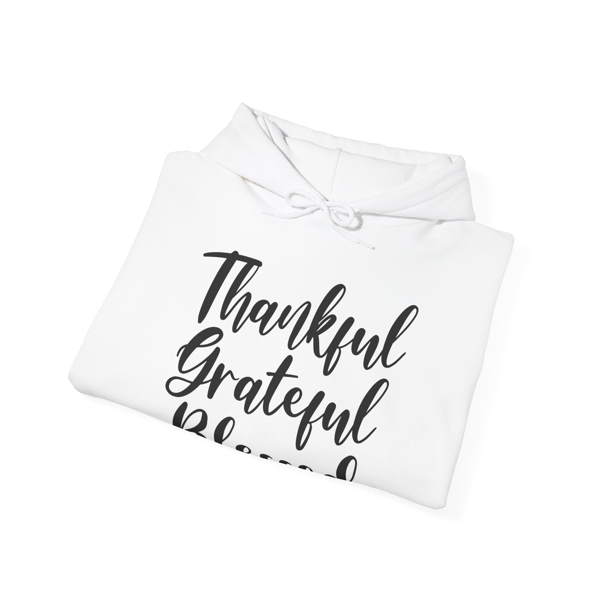 Thankful Grateful Blessed Unisex Hoodie